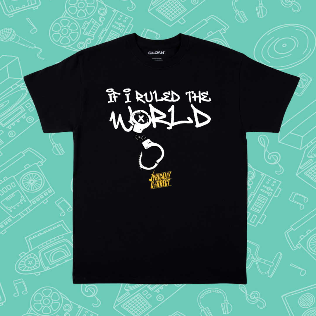 Nas and Lauryn T-Shirt- If I Ruled the World – Lyrically Correct